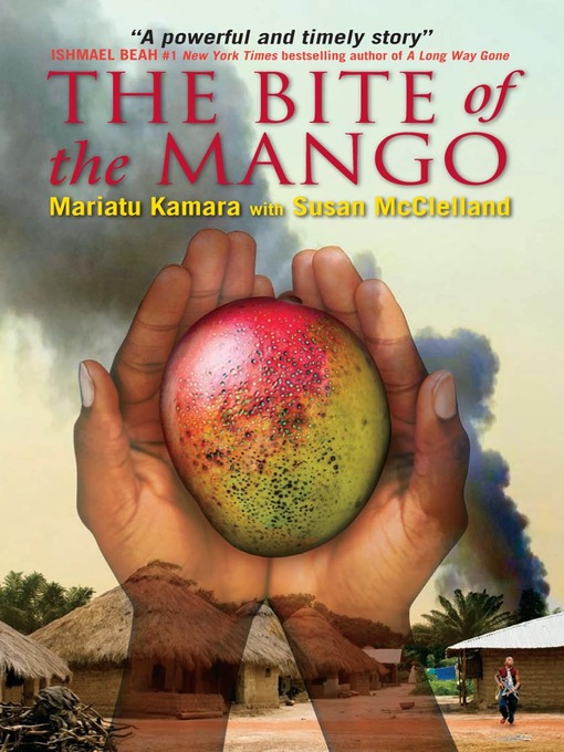 Title details for The Bite of the Mango by Mariatu Kamara - Wait list